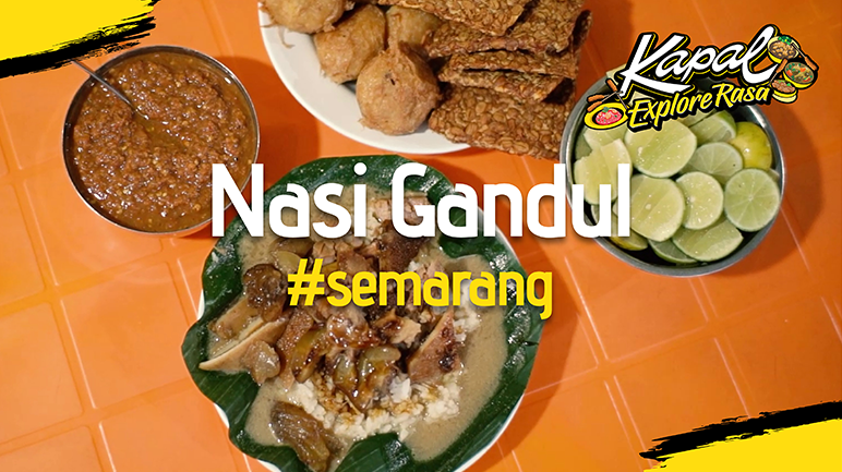 NASI GANDUL DENGAN BERBAGAI MACAM LAUK ADA DI SEMARANG